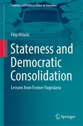 Book cover of Stateness and Democratic Consolidation by Unknown