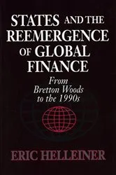 Book cover of States and the Reemergence of Global Finance by Eric Helleiner