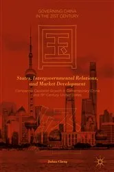 Book cover of States, Intergovernmental Relations, and Market Development by Jinhua Cheng