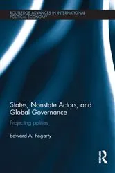Book cover of States, Nonstate Actors, and Global Governance by Ed Fogarty