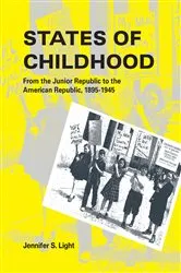 Book cover of States of Childhood by Jennifer S. Light