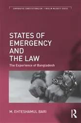 Book cover of States of Emergency and the Law by M. Ehteshamul Bari