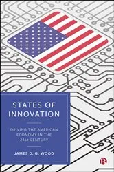 Book cover of States of Innovation by James D. G. Wood