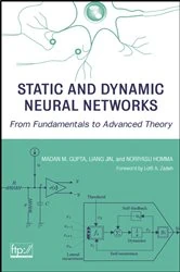 Book cover of Static and Dynamic Neural Networks by Madan Gupta