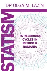 Book cover of Statism, Its Recurring Cycles in Mexico and Romania by Lazin, Olga , Magdalena