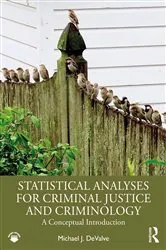 Book cover of Statistical Analyses for Criminal Justice and Criminology by Michael J. DeValve