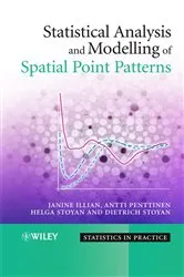 Book cover of Statistical Analysis and Modelling of Spatial Point Patterns by Unknown