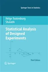 Book cover of Statistical Analysis of Designed Experiments, Third Edition (3rd ed.) by Helge Toutenburg