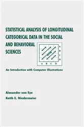 Book cover of Statistical Analysis of Longitudinal Categorical Data in the Social and Behavioral Sciences by Alexander von Eye