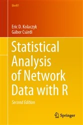 Book cover of Statistical Analysis of Network Data with R (2nd ed.) by Eric D. Kolaczyk