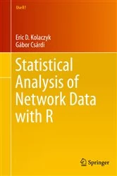 Book cover of Statistical Analysis of Network Data with R by Eric D. Kolaczyk