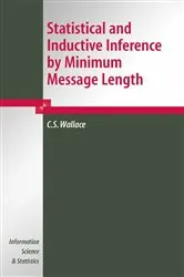 Book cover of Statistical and Inductive Inference by Minimum Message Length by Unknown