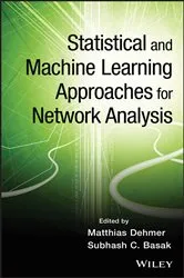 Book cover of Statistical and Machine Learning Approaches for Network Analysis by Matthias Dehmer