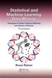 Book cover of Statistical and Machine-Learning Data Mining: (3rd ed.) by Bruce Ratner