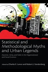 Book cover of Statistical and Methodological Myths and Urban Legends by Charles E. Lance