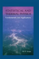 Book cover of Statistical and Thermal Physics by Unknown