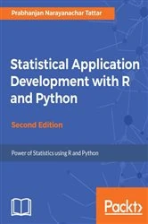 Book cover of Statistical Application Development with R and Python (2nd ed.) by Prabhanjan Narayanachar Tattar