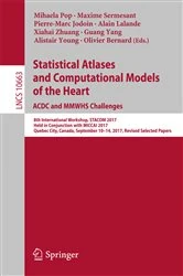 Book cover of Statistical Atlases and Computational Models of the Heart. ACDC and MMWHS Challenges by Mihaela Pop