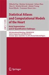 Book cover of Statistical Atlases and Computational Models of the Heart. Atrial Segmentation and LV Quantification Challenges by Mihaela Pop