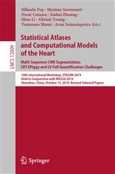 Book cover of Statistical Atlases and Computational Models of the Heart. Multi-Sequence CMR Segmentation, CRT-EPiggy and LV Full Quantification Challenges by Mihaela Pop