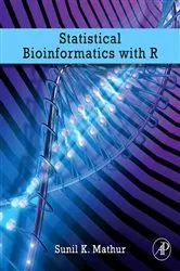 Book cover of Statistical Bioinformatics with R by Sunil K. Mathur