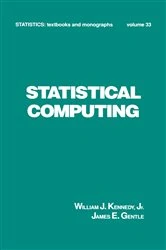Book cover of Statistical Computing by William J. Kennedy