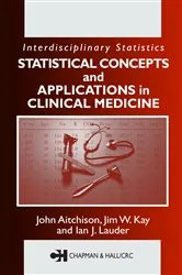 Book cover of Statistical Concepts and Applications in Clinical Medicine by John Aitchison