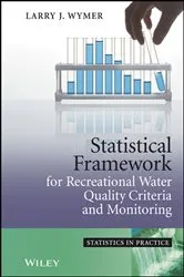 Book cover of Statistical Framework for Recreational Water Quality Criteria and Monitoring by Larry J. Wymer