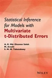 Book cover of Statistical Inference for Models with Multivariate t-Distributed Errors by A. K. Md. Ehsanes Saleh