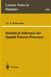 Book cover of Statistical Inference for Spatial Poisson Processes by Yu A. Kutoyants