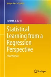 Book cover of Statistical Learning from a Regression Perspective (3rd ed.) by Richard A. Berk