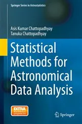 Book cover of Statistical Methods for Astronomical Data Analysis by Asis Kumar Chattopadhyay