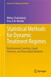 Book cover of Statistical Methods for Dynamic Treatment Regimes by Bibhas Chakraborty