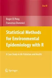Book cover of Statistical Methods for Environmental Epidemiology with R by Roger D. Peng