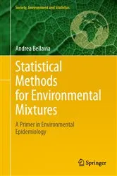 Book cover of Statistical Methods for Environmental Mixtures by Andrea Bellavia