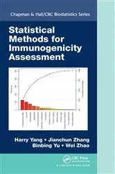 Book cover of Statistical Methods for Immunogenicity Assessment by Harry Yang