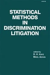 Book cover of Statistical Methods in Discrimination Litigation by D. H. Kaye