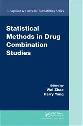 Book cover of Statistical Methods in Drug Combination Studies by Unknown