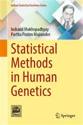 Book cover of Statistical Methods in Human Genetics by Indranil Mukhopadhyay