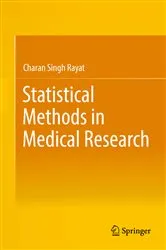 Book cover of Statistical Methods in Medical Research by Charan Singh Rayat