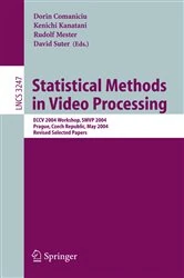 Book cover of Statistical Methods in Video Processing by Dorin Comaniciu