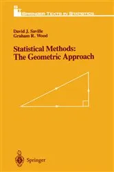 Book cover of Statistical Methods: The Geometric Approach by David J. Saville