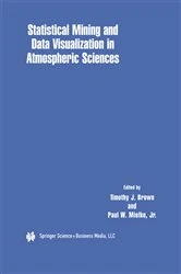 Book cover of Statistical Mining and Data Visualization in Atmospheric Sciences by Timothy J. Brown