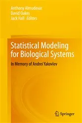 Book cover of Statistical Modeling for Biological Systems by Anthony Almudevar