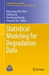 Book cover of Statistical Modeling for Degradation Data by Ding-Geng (Din) Chen