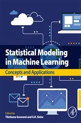 Book cover of Statistical Modeling in Machine Learning by Tilottama Goswami Ph.D.
