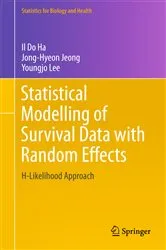 Book cover of Statistical Modelling of Survival Data with Random Effects by Il Do Ha