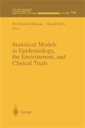 Book cover of Statistical Models in Epidemiology, the Environment, and Clinical Trials by M.Elizabeth Halloran
