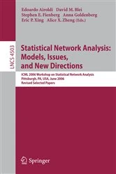 Book cover of Statistical Network Analysis: Models, Issues, and New Directions by Edoardo M. Airoldi