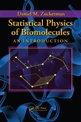 Book cover of Statistical Physics of Biomolecules by Daniel M. Zuckerman